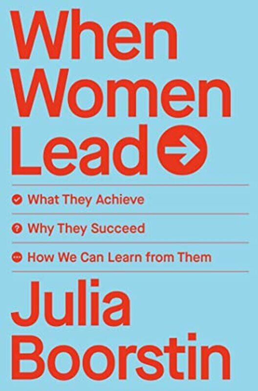 When Women Lead: What They Achieve, Why They Succeed, and How We Can Learn from Them , Hardcover by Boorstin, Julia
When Women Lead: What They Achieve, Why They Succeed, and How We Can Learn from Them , Hardcover by Boorstin, Julia