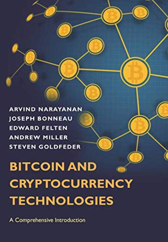 Bitcoin and Cryptocurrency Technologies by Stephanie RobinsonJo ColesDavid GardnerJohn LyonCatherine Owen-Hardcover
Bitcoin and Cryptocurrency Technologies by Stephanie RobinsonJo ColesDavid GardnerJohn LyonCatherine Owen-Hardcover