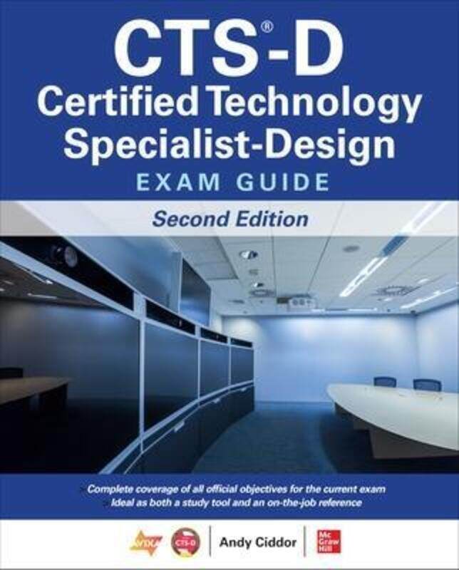 CTS-D Certified Technology Specialist-Design Exam Guide.paperback,By :Grimes, Brad - AVIXA Inc.
CTS-D Certified Technology Specialist-Design Exam Guide.paperback,By :Grimes, Brad - AVIXA Inc.