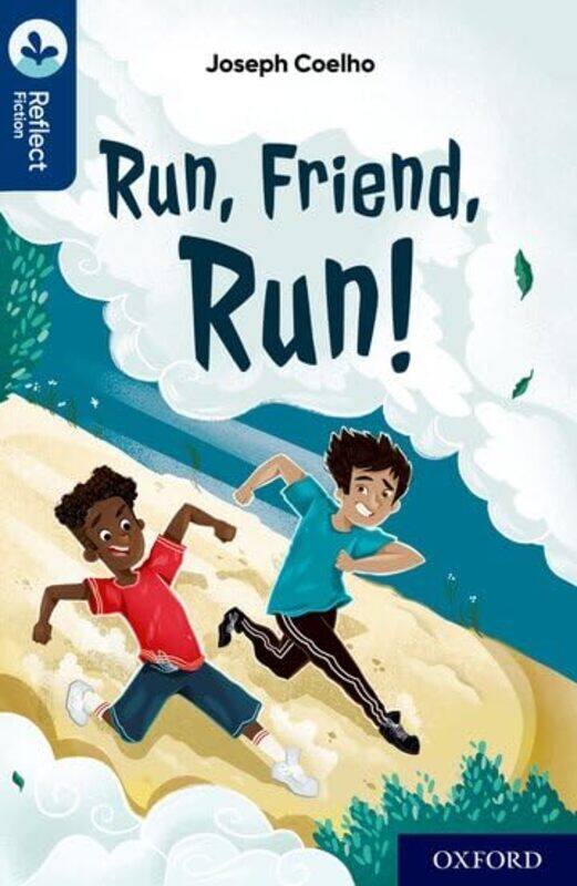 Oxford Reading Tree TreeTops Reflect Oxford Reading Level 14 Run Friend Run by Joseph CoelhoDavide Ortu-Paperback
Oxford Reading Tree TreeTops Reflect Oxford Reading Level 14 Run Friend Run by Joseph CoelhoDavide Ortu-Paperback