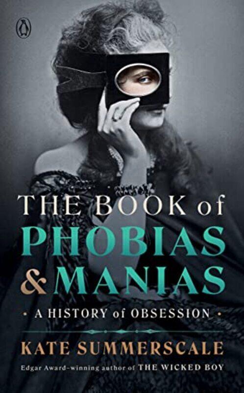 The Book of Phobias and Manias: A History of Obsession , Hardcover by Summerscale, Kate
The Book of Phobias and Manias: A History of Obsession , Hardcover by Summerscale, Kate