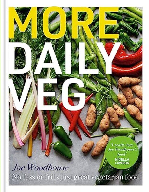 More Daily Veg No fuss or frills just great vegetarian food by Woodhouse, Joe Hardcover
More Daily Veg No fuss or frills just great vegetarian food by Woodhouse, Joe Hardcover