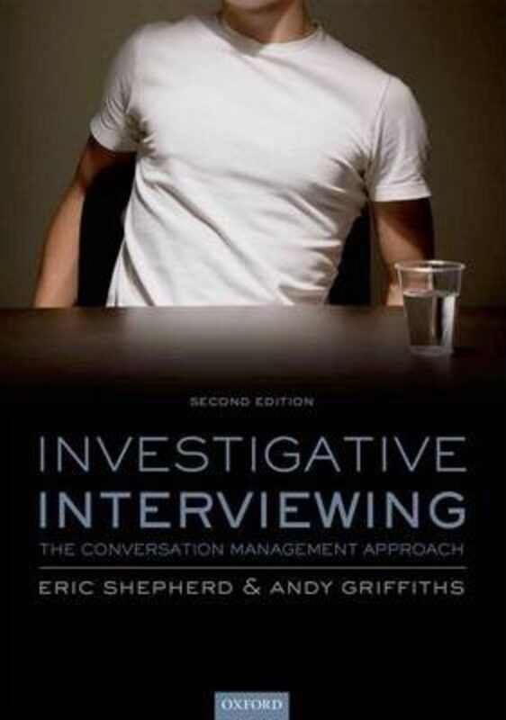 Investigative Interviewing: The Conversation Management Approach.paperback,By :Shepherd, Eric (Consultant Forensic Psychologist, Forensic Solutions) -
Investigative Interviewing: The Conversation Management Approach.paperback,By :Shepherd, Eric (Consultant Forensic Psychologist, Forensic Solutions) -