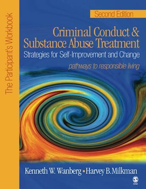 Criminal Conduct and Substance Abuse Treatment Strategies For SelfImprovement and Change Pathways to Responsible Living by Elizabeth CarneyNational Ge
Criminal Conduct and Substance Abuse Treatment Strategies For SelfImprovement and Change Pathways to Responsible Living by Elizabeth CarneyNational Ge