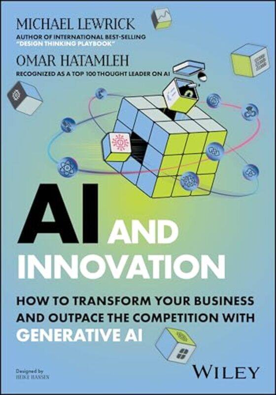 Ai And Innovation How To Transform Your Business And Outpace The Competition With Generative Ai By Lewrick, Michael (Stanford University) - Hatamleh,
Ai And Innovation How To Transform Your Business And Outpace The Competition With Generative Ai By Lewrick, Michael (Stanford University) - Hatamleh,
