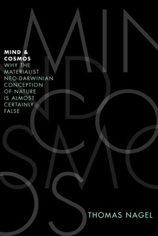 Mind And Cosmos by Thomas (University Professor of Law and Philosophy, University Professor of Law and Philosophy, New York University) Nagel-Hardcove
Mind And Cosmos by Thomas (University Professor of Law and Philosophy, University Professor of Law and Philosophy, New York University) Nagel-Hardcove
