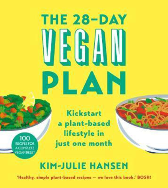 The 28-day Vegan Plan: Kickstart a Plant-based Lifestyle in Just One Month, Paperback Book, By: Kim Julie Hansen
The 28-day Vegan Plan: Kickstart a Plant-based Lifestyle in Just One Month, Paperback Book, By: Kim Julie Hansen
