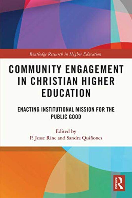 Community Engagement in Christian Higher Education by P Jesse Duquesne University, USA RineSandra Duquesne University, USA Quinones-Paperback
Community Engagement in Christian Higher Education by P Jesse Duquesne University, USA RineSandra Duquesne University, USA Quinones-Paperback
