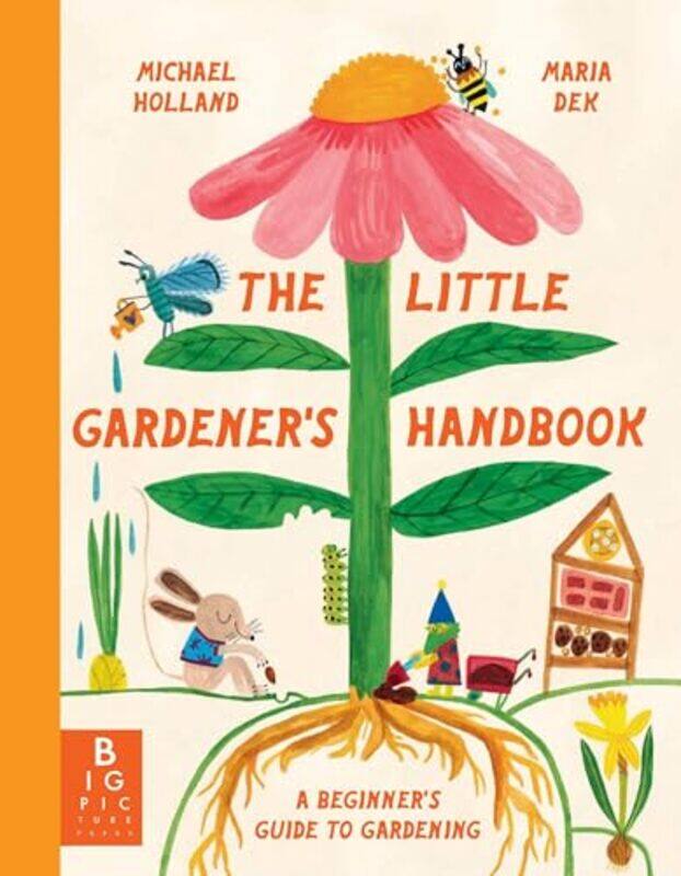 The Little Gardeners Handbook by Michael HollandMaria Dek-Lewandowska-Hardcover
The Little Gardeners Handbook by Michael HollandMaria Dek-Lewandowska-Hardcover
