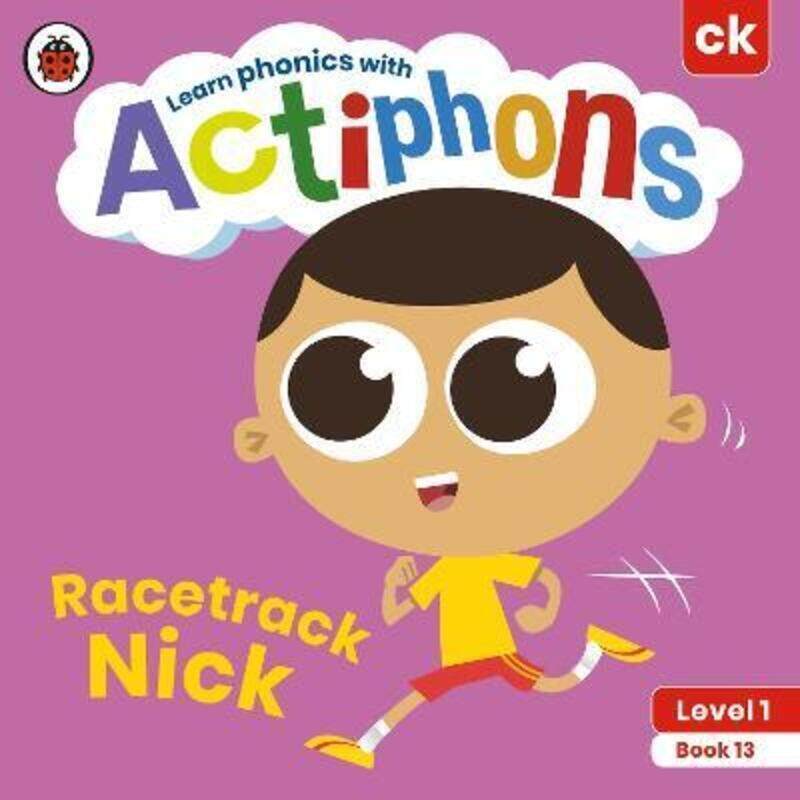 Actiphons Level 1 Book 13 Racetrack Nick: Learn phonics and get active with Actiphons!.paperback,By :Ladybird
Actiphons Level 1 Book 13 Racetrack Nick: Learn phonics and get active with Actiphons!.paperback,By :Ladybird