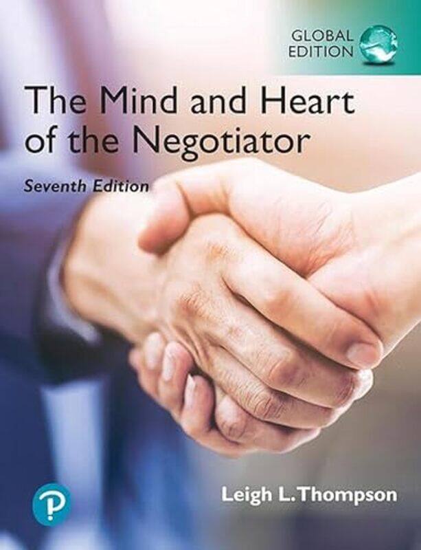 Mind and Heart of the Negotiator The Global Edition by Leigh Thompson-Paperback
Mind and Heart of the Negotiator The Global Edition by Leigh Thompson-Paperback