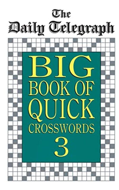 Daily Telegraph Big Book Quick Crosswords 3 by Telegraph Group Limited-Paperback
Daily Telegraph Big Book Quick Crosswords 3 by Telegraph Group Limited-Paperback