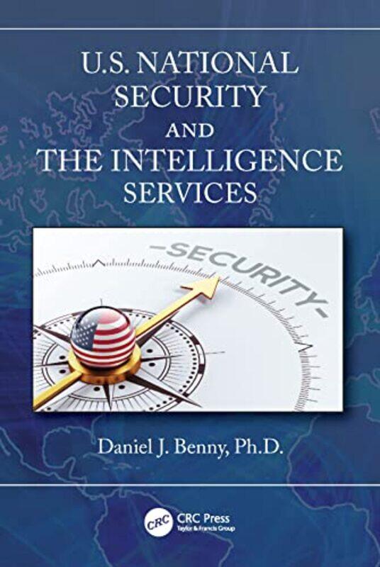 US National Security and the Intelligence Services by Ivor Perl-Paperback
US National Security and the Intelligence Services by Ivor Perl-Paperback