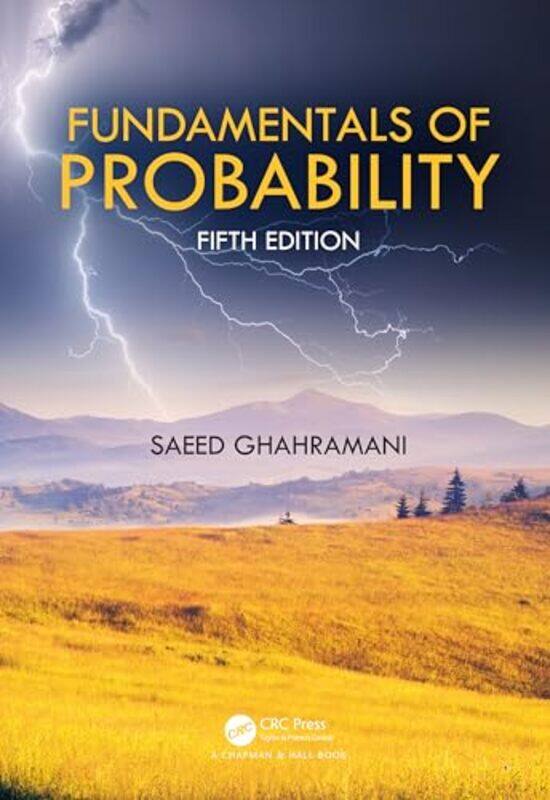 Fundamentals of Probability by Saeed (Western New England University, Springfield, Massachusetts, USA) Ghahramani -Hardcover
Fundamentals of Probability by Saeed (Western New England University, Springfield, Massachusetts, USA) Ghahramani -Hardcover
