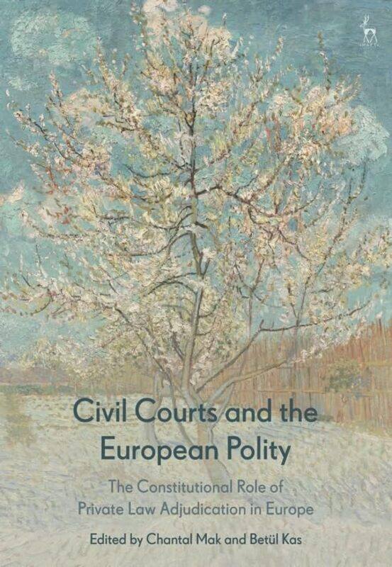 Civil Courts and the European Polity by Professor Chantal MakDr Betul Kas-Hardcover
Civil Courts and the European Polity by Professor Chantal MakDr Betul Kas-Hardcover