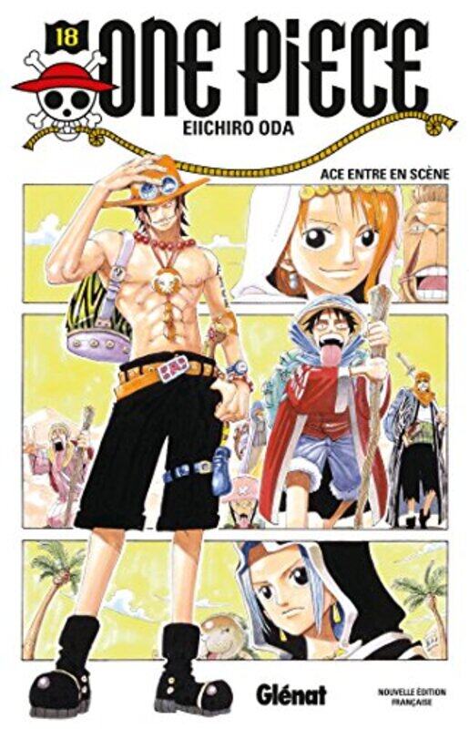 ONE PIECE - EDITION ORIGINALE - TOME 18 - ACE ENTRE EN SCENE,Paperback,By:ODA EIICHIRO
ONE PIECE - EDITION ORIGINALE - TOME 18 - ACE ENTRE EN SCENE,Paperback,By:ODA EIICHIRO