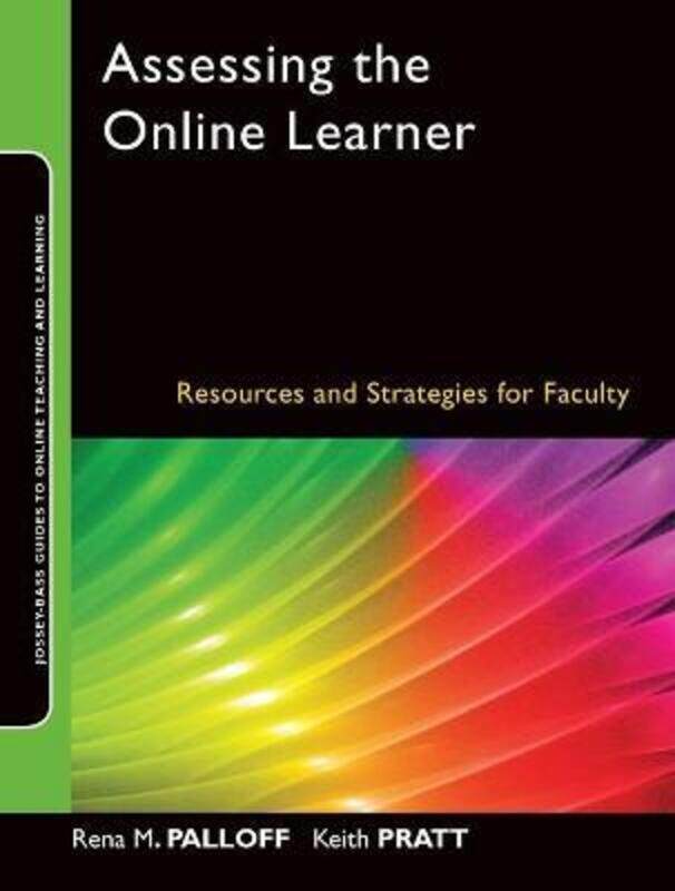 Assessing the Online Learner - Resources and Strategies for Faculty (Jossey-Bass Guides to Online Te,Paperback,ByPalloff
Assessing the Online Learner - Resources and Strategies for Faculty (Jossey-Bass Guides to Online Te,Paperback,ByPalloff