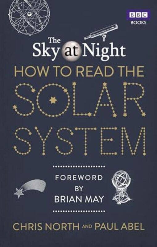 The Sky at Night How to Read the Solar System by Chris NorthPaul Abel-Paperback
The Sky at Night How to Read the Solar System by Chris NorthPaul Abel-Paperback