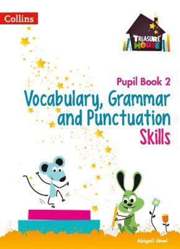 Vocabulary, Grammar and Punctuation Skills Pupil Book 2 (Treasure House).paperback,By :Steel, Abigail
Vocabulary, Grammar and Punctuation Skills Pupil Book 2 (Treasure House).paperback,By :Steel, Abigail
