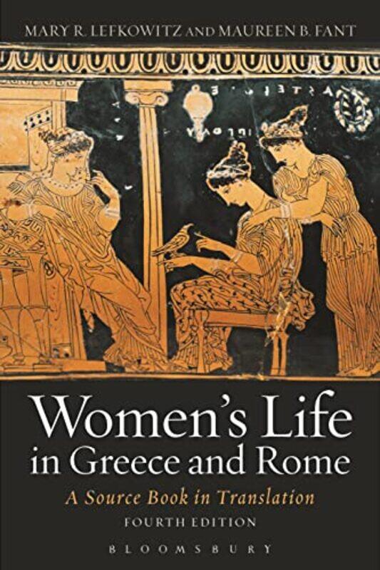 Womens Life in Greece and Rome by Maureen B independent scholar, Italy FantMary R Wellesley College, USA Lefkowitz-Paperback
Womens Life in Greece and Rome by Maureen B independent scholar, Italy FantMary R Wellesley College, USA Lefkowitz-Paperback