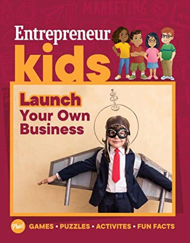 Entrepreneur Kids Launch Your Business Launch Your Business By Media The Staff Of Entrepreneur Paperback
Entrepreneur Kids Launch Your Business Launch Your Business By Media The Staff Of Entrepreneur Paperback