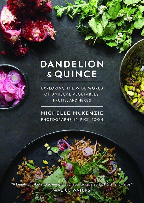 Dandelion and Quince: Exploring the Wide World of Unusual Vegetables, Fruits, and Herbs
Dandelion and Quince: Exploring the Wide World of Unusual Vegetables, Fruits, and Herbs