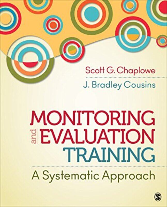Monitoring and Evaluation Training by Scott G Graham ChaploweJ Bradley Cousins-Paperback
Monitoring and Evaluation Training by Scott G Graham ChaploweJ Bradley Cousins-Paperback