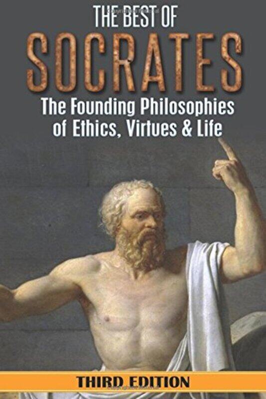 Socrates: The Best of Socrates: The Founding Philosophies of Ethics, Virtues & Life , Paperback by Hackett, William
Socrates: The Best of Socrates: The Founding Philosophies of Ethics, Virtues & Life , Paperback by Hackett, William