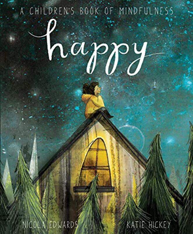 Happy: A Children's Book of Mindfulness,Paperback,by:Edwards, Nicola - Hickey, Katie
Happy: A Children's Book of Mindfulness,Paperback,by:Edwards, Nicola - Hickey, Katie
