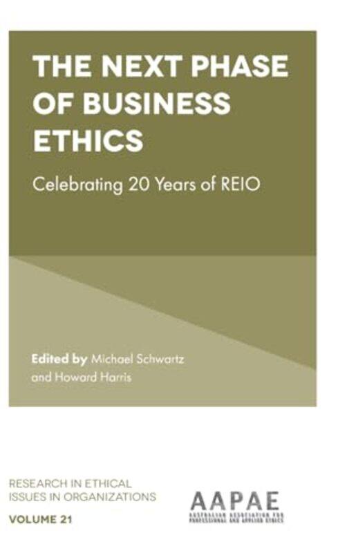 The Next Phase of Business Ethics by Michael Royal Melbourne Institute of Technology, Australia SchwartzDr Howard University of South Australia, Austr
The Next Phase of Business Ethics by Michael Royal Melbourne Institute of Technology, Australia SchwartzDr Howard University of South Australia, Austr