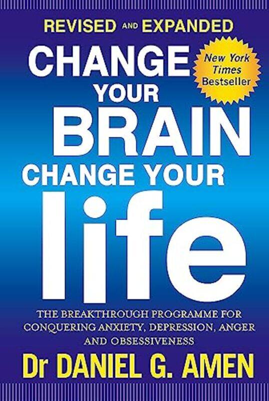 Change Your Brain, Change Your Life: Revised and Expanded Edition: The breakthrough programme for co,Paperback by Amen, Dr Daniel G.
Change Your Brain, Change Your Life: Revised and Expanded Edition: The breakthrough programme for co,Paperback by Amen, Dr Daniel G.