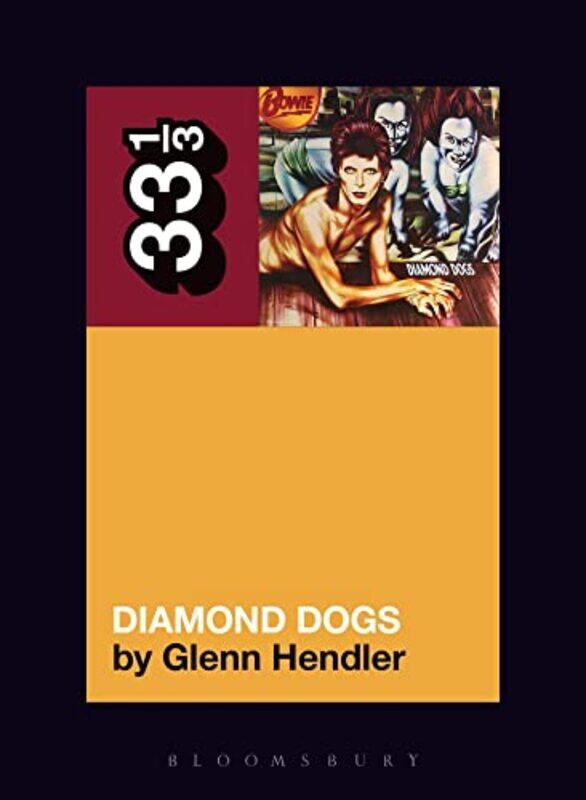 David Bowies Diamond Dogs by Glenn Fordham University, USA Hendler-Paperback
David Bowies Diamond Dogs by Glenn Fordham University, USA Hendler-Paperback