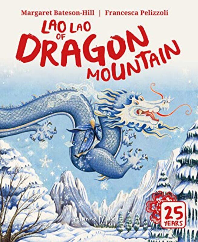 Lao Lao of Dragon Mountain by Margaret Bateson-HillFrancesca Pelizzoli-Paperback
Lao Lao of Dragon Mountain by Margaret Bateson-HillFrancesca Pelizzoli-Paperback