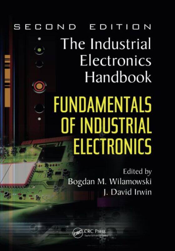 Fundamentals of Industrial Electronics by Samanth Author Subramanian-Paperback
Fundamentals of Industrial Electronics by Samanth Author Subramanian-Paperback