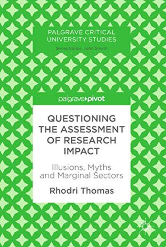 Questioning the Assessment of Research Impact by Rhodri Thomas-Hardcover
Questioning the Assessment of Research Impact by Rhodri Thomas-Hardcover