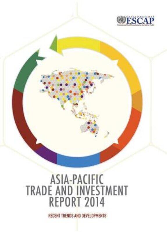Asiapacific Trade And Investment Report 2014 by United Nations: Economic and Social Commission for Asia and the Pacific-Paperback
Asiapacific Trade And Investment Report 2014 by United Nations: Economic and Social Commission for Asia and the Pacific-Paperback