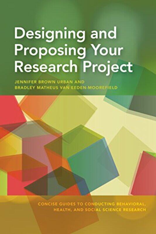 Designing and Proposing Your Research Project by Dagmar Lorenz-MeyerPat TreuschXin Liu-Paperback
Designing and Proposing Your Research Project by Dagmar Lorenz-MeyerPat TreuschXin Liu-Paperback