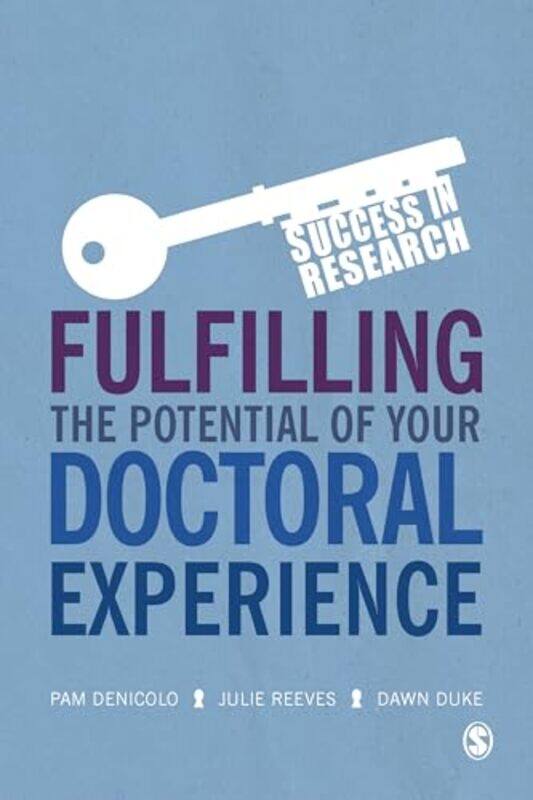 Fulfilling the Potential of Your Doctoral Experience by Pam DenicoloJulie ReevesDawn Duke-Paperback
Fulfilling the Potential of Your Doctoral Experience by Pam DenicoloJulie ReevesDawn Duke-Paperback