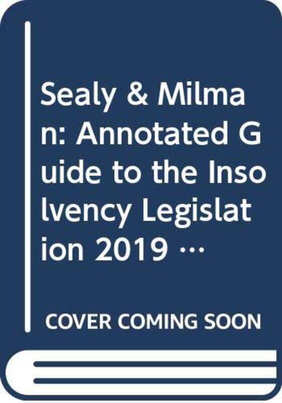 Sealy & Milman Annotated Guide to the Insolvency Legislation 2019 by Varla Ventura-Paperback
Sealy & Milman Annotated Guide to the Insolvency Legislation 2019 by Varla Ventura-Paperback