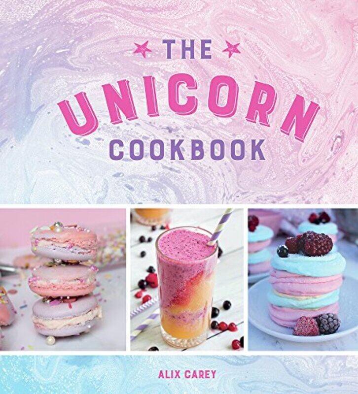 The Unicorn Cookbook: Magical Recipes for Lovers of the Mythical Creature, Hardcover Book, By: Alix Carey
The Unicorn Cookbook: Magical Recipes for Lovers of the Mythical Creature, Hardcover Book, By: Alix Carey