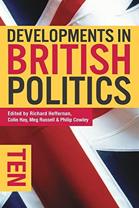 Developments in British Politics 10 by Richard HeffernanColin University of Sheffield, UK HayMeg RussellPhilip Cowley-Paperback
Developments in British Politics 10 by Richard HeffernanColin University of Sheffield, UK HayMeg RussellPhilip Cowley-Paperback