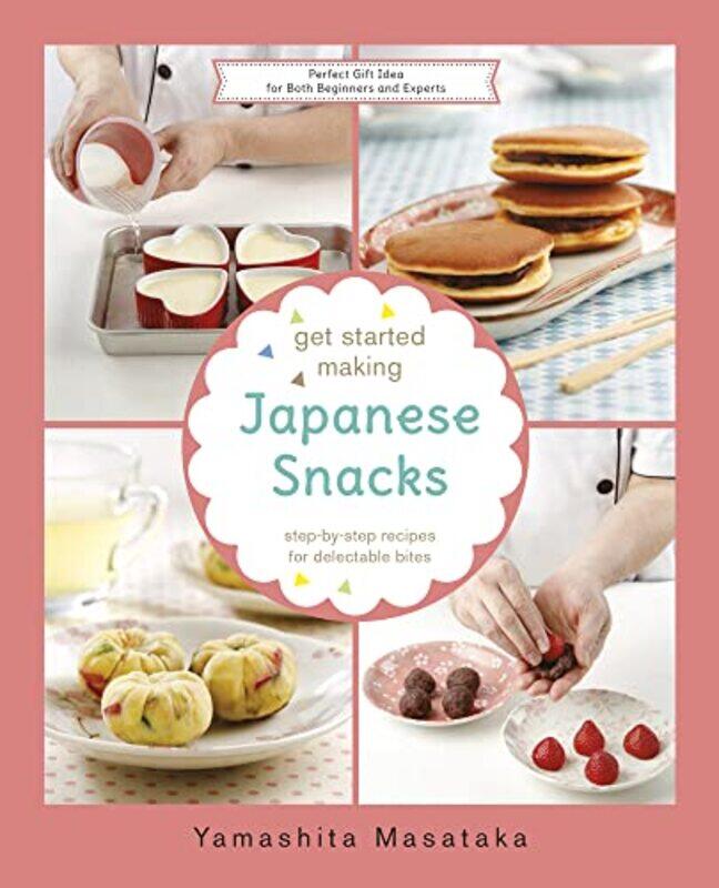 Get Started Making Japanese Snacks by Cheryl ForresterCarl Sutton-Hardcover
Get Started Making Japanese Snacks by Cheryl ForresterCarl Sutton-Hardcover