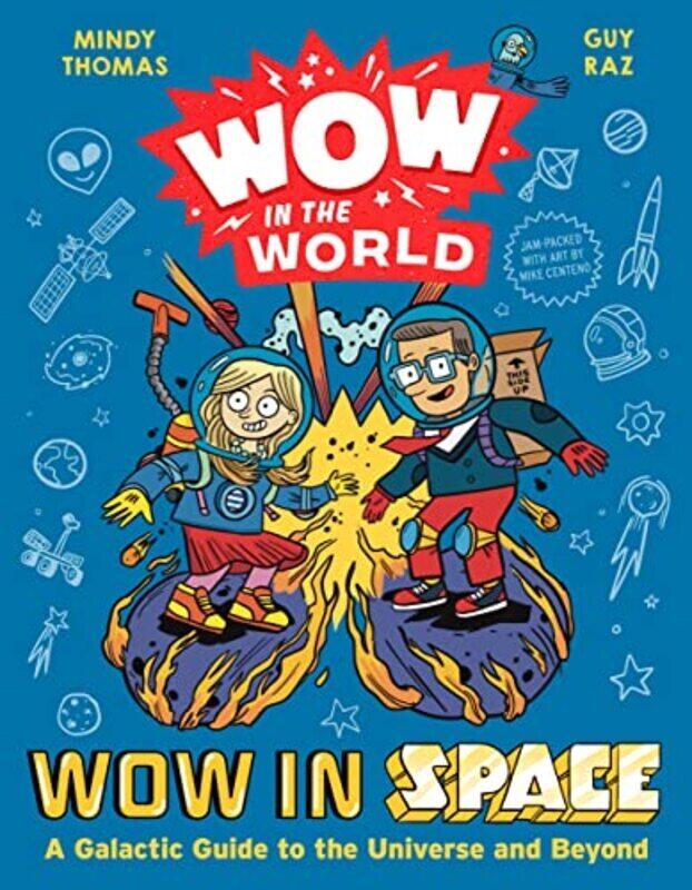 Wow In The World: Wow In Space: A Galactic Guide To The Universe And Beyond By Thomas, Mindy - Centeno, Mike - Raz, Guy Hardcover
Wow In The World: Wow In Space: A Galactic Guide To The Universe And Beyond By Thomas, Mindy - Centeno, Mike - Raz, Guy Hardcover