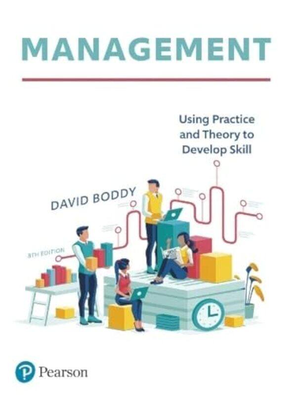 Management Using Practice And Theory To Develop Skill By Boddy, David Paperback
Management Using Practice And Theory To Develop Skill By Boddy, David Paperback