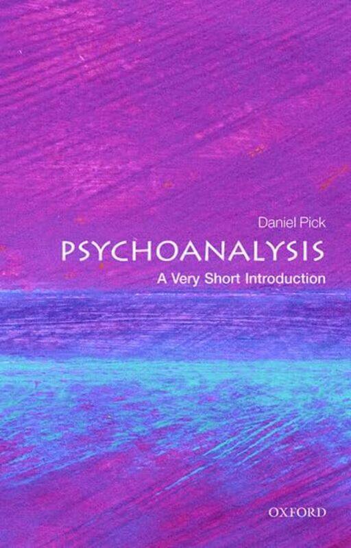Psychoanalysis A Very Short Introduction by Daniel Professor of History, Birkbeck College, University of London Pick-Paperback
Psychoanalysis A Very Short Introduction by Daniel Professor of History, Birkbeck College, University of London Pick-Paperback