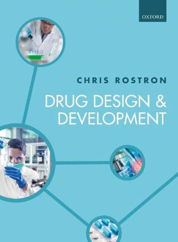 Drug Design and Development,Paperback,by:Rostron, Chris (Honorary Research Fellow in the School of Pharmacy and Biomolecular Sciences at Live
Drug Design and Development,Paperback,by:Rostron, Chris (Honorary Research Fellow in the School of Pharmacy and Biomolecular Sciences at Live