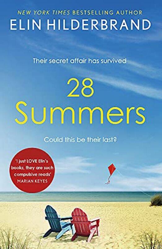 28 Summers: 'This sweeping love story is Hilderbrand's best ever' (New York Times),Paperback,by:Hilderbrand, Elin
28 Summers: 'This sweeping love story is Hilderbrand's best ever' (New York Times),Paperback,by:Hilderbrand, Elin