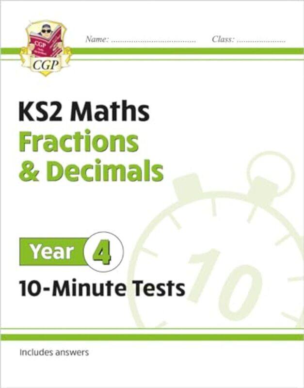 KS2 Year 4 Maths 10Minute Tests Fractions & Decimals by Cath SmithCath Smith-Paperback
KS2 Year 4 Maths 10Minute Tests Fractions & Decimals by Cath SmithCath Smith-Paperback