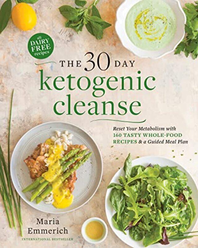 The 30Day Ketogenic Cleanse Nutritious Lowcarb Highfat Paleo Meals To Heal Your Body by Emmerich, Maria - Paperback
The 30Day Ketogenic Cleanse Nutritious Lowcarb Highfat Paleo Meals To Heal Your Body by Emmerich, Maria - Paperback