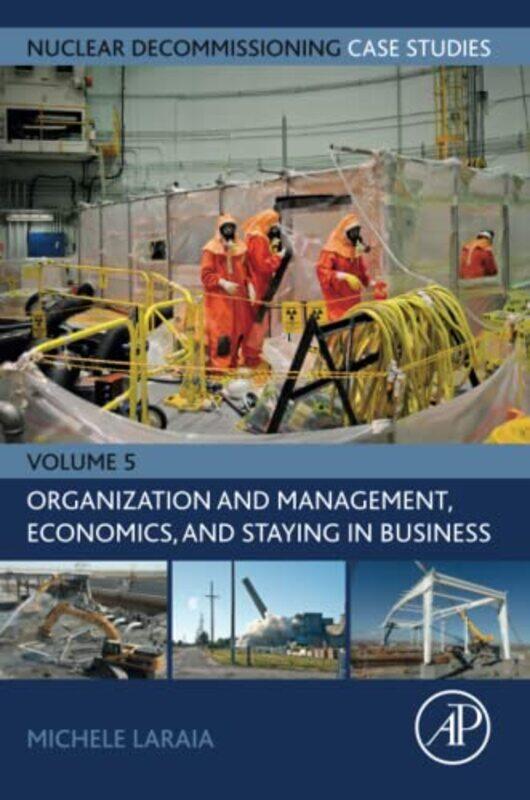 Nuclear Decommissioning Case Studies Organization and Management Economics and Staying in Business by Michele Independent Consultant, Rome, Italy Lara
Nuclear Decommissioning Case Studies Organization and Management Economics and Staying in Business by Michele Independent Consultant, Rome, Italy Lara